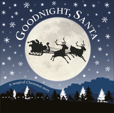 Cover for Dk · Goodnight, Santa: A Magical Christmas Story (Tavlebog) (2019)