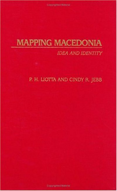 Cover for Cindy R. Jebb · Mapping Macedonia: Idea and Identity (Hardcover Book) (2004)