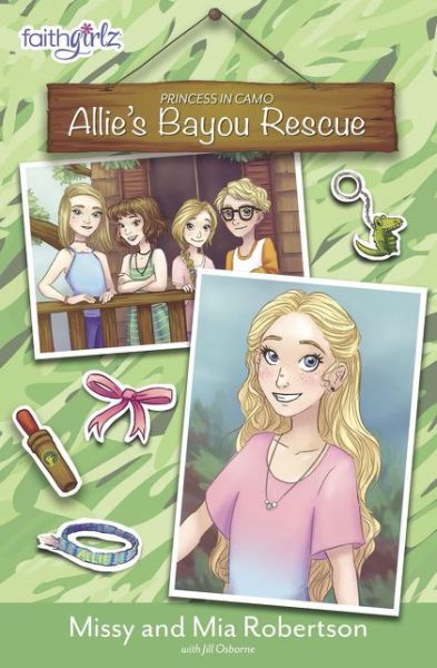 Cover for Missy Robertson · Allie's Bayou Rescue - Faithgirlz / Princess in Camo (Paperback Book) (2018)