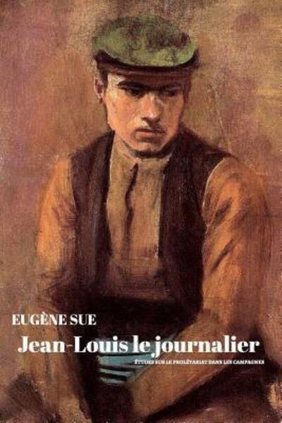 Cover for Eugène Sue · Jean-Louis le journalier (Paperback Book) (2021)