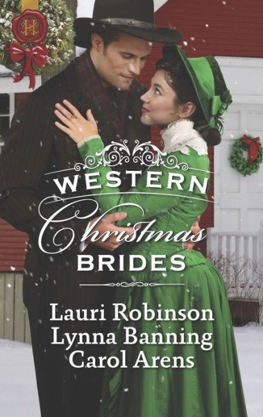 Cover for Lauri Robinson · Western Christmas Brides A Bride and Baby for Christmas Miss Christina's Christmas Wish a Kiss from the Cowboy (Book) (2017)