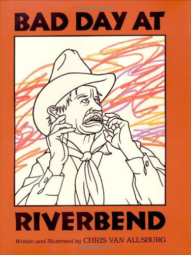 Cover for Chris Van Allsburg · Bad Day at Riverbend (Gebundenes Buch) [Library Binding edition] (1995)