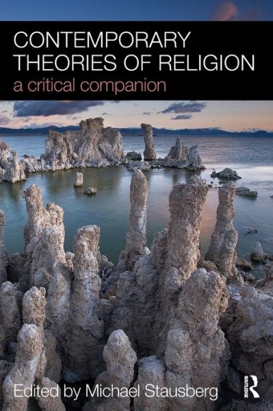 Cover for Michael Stausberg · Contemporary Theories of Religion: A Critical Companion (Paperback Bog) (2009)