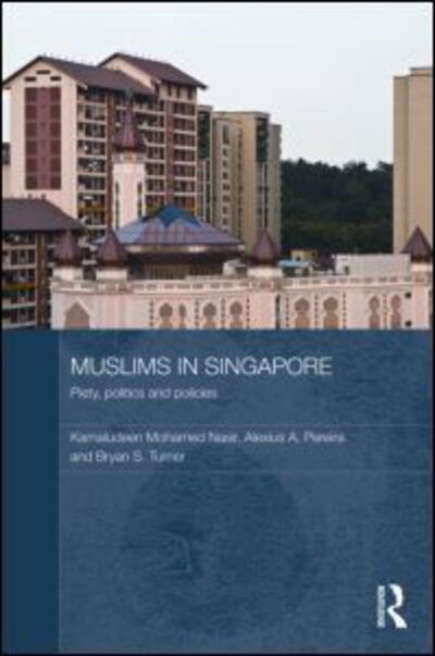 Cover for Kamaludeen Mohamed Nasir · Muslims in Singapore: Piety, politics and policies - Routledge Contemporary Southeast Asia Series (Gebundenes Buch) (2009)