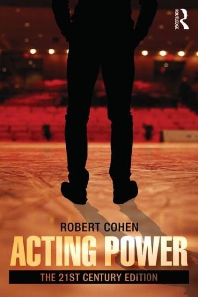 Cover for Robert Cohen · Acting Power: The 21st Century Edition (Paperback Book) (2013)