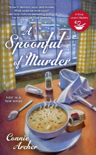 Cover for Connie Archer · A Spoonful of Murder - A Soup Lover's Mystery (Paperback Book) [Complete Numbers Starting with 1, 1st Ed edition] (2012)