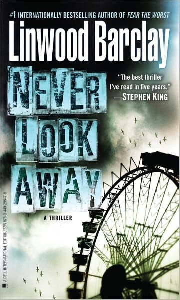 Cover for Linwood Barclay · Never Look Away (Paperback Bog) (2011)