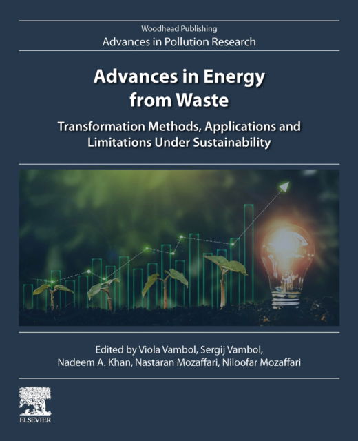 Cover for Advances in Energy from Waste: Transformation Methods, Applications and Limitations Under Sustainability - Woodhead Advances in Pollution Research (Paperback Book) (2024)