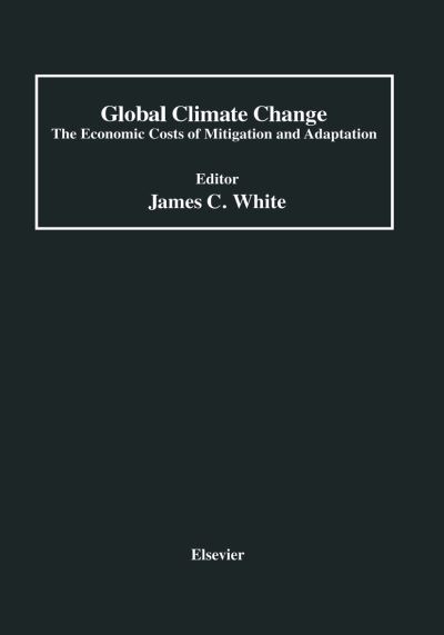 Cover for Global Climate Change: The Economic Costs of Mitigation and Adaptation (Hardcover Book) [1991 edition] (1992)
