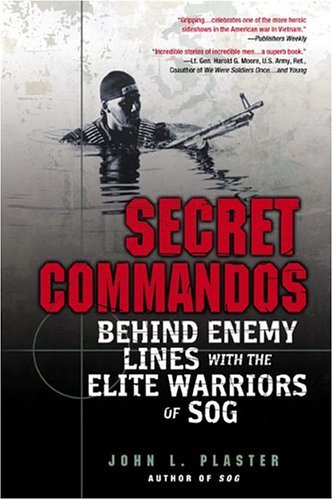 Cover for John L. Plaster · Secret Commandos: Behind Enemy Lines with the Elite Warriors of Sog (Paperback Book) [Reprint edition] (2005)