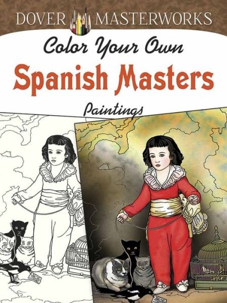 Cover for Marty Noble · Dover Masterworks: Color Your Own Spanish Masters Paintings (Paperback Bog) (2014)