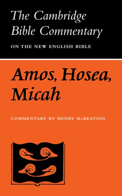 Cover for Henry McKeating · The Books of Amos, Hosea, Micah - Cambridge Bible Commentaries on the Old Testament (Paperback Book) (1971)