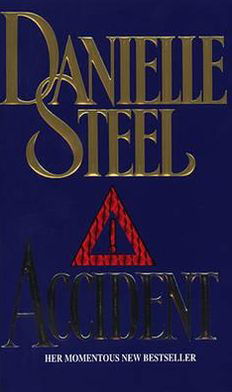 Accident - Danielle Steel - Libros - Transworld Publishers Ltd - 9780552137478 - 10 de agosto de 1995