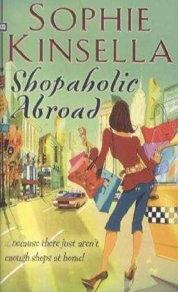 Cover for Sophie Kinsella · Shopaholic Abroad: (Shopaholic Book 2) - Shopaholic (Pocketbok) (2006)