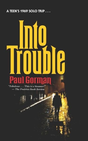 Cover for Paul Gorman · Into Trouble (Paperback Book) (2021)