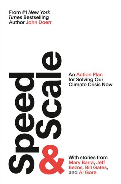 Cover for John Doerr · Speed &amp; Scale: An Action Plan for Solving Our Climate Crisis Now (Hardcover Book) (2021)