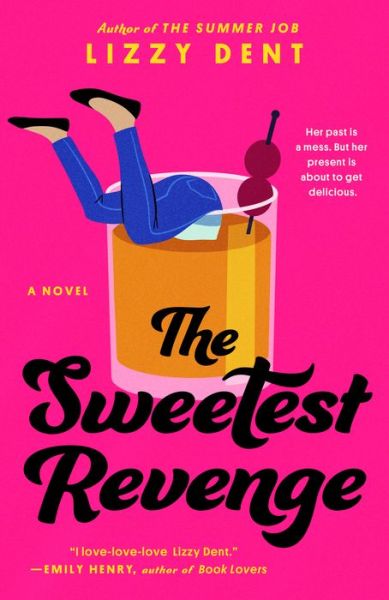 Cover for Lizzy Dent · The Sweetest Revenge (Paperback Book) (2023)