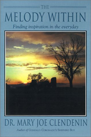 The Melody Within: Finding Inspiration in the Everyday - Mary Clendenin - Livros - iUniverse - 9780595158478 - 1 de dezembro de 2000