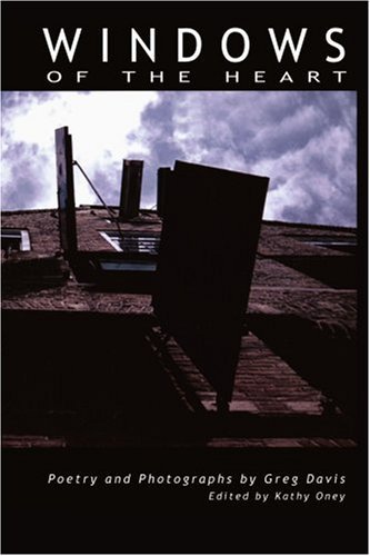 Cover for Greg Davis · Windows of the Heart: Poetry and Photographs (Paperback Bog) (2002)