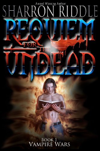 Cover for Sharron Riddle · Requiem for the Undead: Vampire Wars Book One (Paperback Book) (2012)