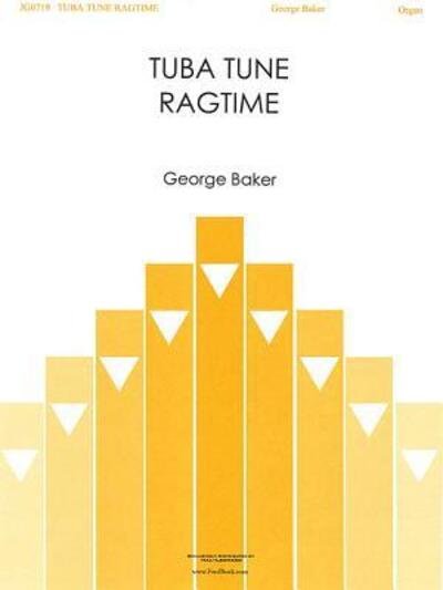 Cover for George Baker · Tuba Tune Ragtime (Paperback Bog) (2004)