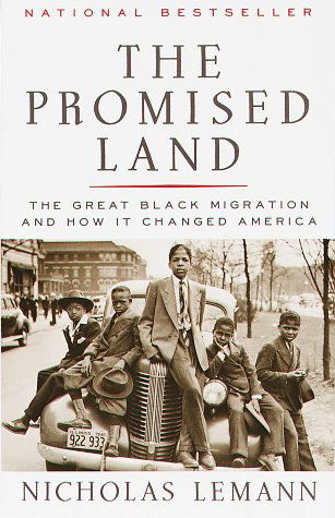 The Promised Land: the Great Black Migration and How It Changed America - Nicholas Lemann - Books - Vintage - 9780679733478 - March 31, 1992