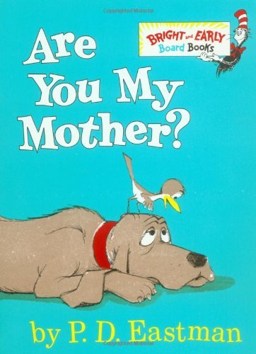 Cover for P.D. Eastman · Are You My Mother? - Bright &amp; Early Board Books (TM) (Kartonbuch) (1998)