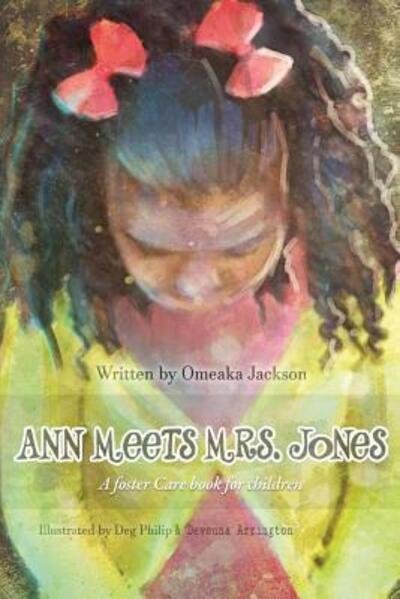 Cover for Ms Omeaka Jackson · Ann Meets Mrs. Jones : a foster Care book for children (Paperback Bog) (2018)