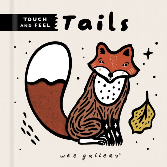 Cover for Surya Sajnani · Wee Gallery Touch and Feel: Tails (Kartonbuch) (2022)