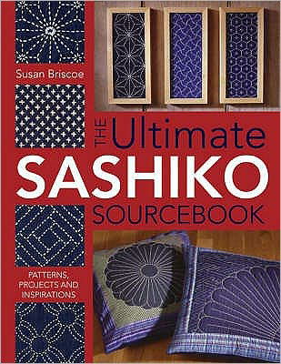 Cover for Briscoe, Susan (Author) · The Ultimate Sashiko Sourcebook: Patterns, Projects and Inspiration (Paperback Bog) (2005)
