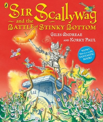 Cover for Giles Andreae · Sir Scallywag and the Battle for Stinky Bottom (Pocketbok) (2015)