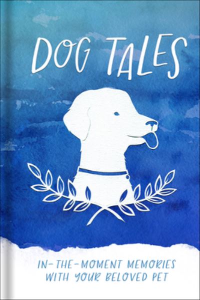 Cover for Harvest House Publishers · Dog Tales (Hardcover Book) (2017)