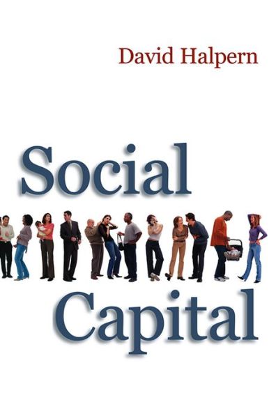 Cover for Halpern, David (University of Cambridge) · Social Capital (Hardcover Book) (2004)