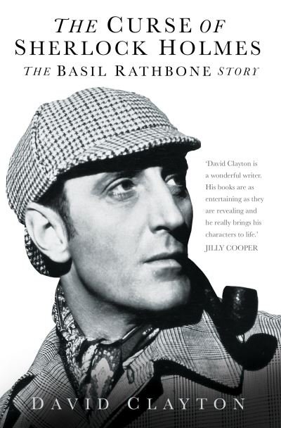 Cover for David Clayton · The Curse of Sherlock Holmes: The Basil Rathbone Story (Pocketbok) (2021)