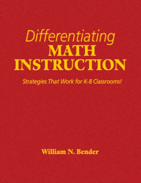 Cover for William N. Bender · Differentiating Math Instruction: Strategies That Work for K-8 Classrooms (Hardcover Book) (2005)