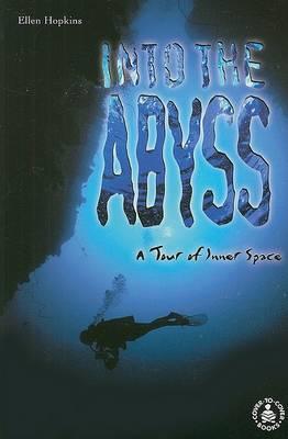 Cover for Ellen Hopkins · Into the Abyss: a Tour of Inner Space (Taschenbuch) (2000)