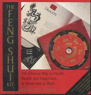 Cover for Man Ho Kwok &amp; O'Brien Joanne · Feng Shui Kit: Chinese Way To Health, Wealth &amp; Happiness (Wi (Paperback Book) (1995)