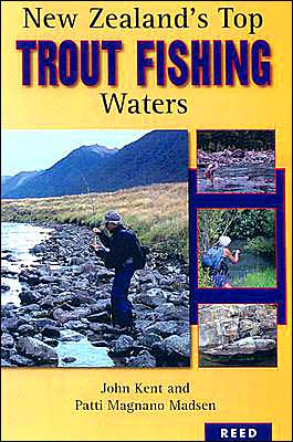 Cover for John Kent · New Zealand's Top Trout Fishing Waters (Paperback Book) [Second edition] (2004)