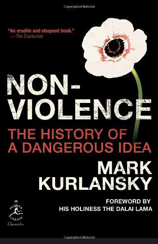 Cover for Mark Kurlansky · Nonviolence: The History of a Dangerous Idea - Modern Library Chronicles (Paperback Bog) [Reprint edition] (2008)