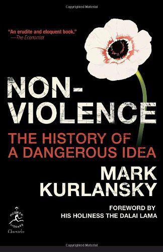 Cover for Mark Kurlansky · Nonviolence: The History of a Dangerous Idea - Modern Library Chronicles (Pocketbok) [Reprint edition] (2008)