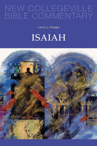 Isaiah: Volume 13 (New Collegeville Bible Commentary: Old Testament) - Leslie J. Hoppe Ofm - Bücher - Liturgical Press - 9780814628478 - 1. Oktober 2012