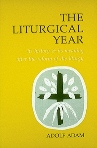 Cover for Adolf Adam · The Liturgical Year: Its History and Its Meaning After the Reform of the Liturgy (Pocketbok) (1981)