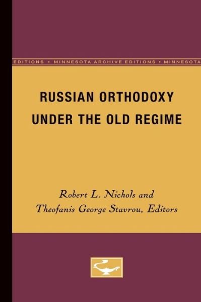 Cover for Robert L Nichols · Russian Orthodoxy under the Old Regime (Paperback Book) (1978)