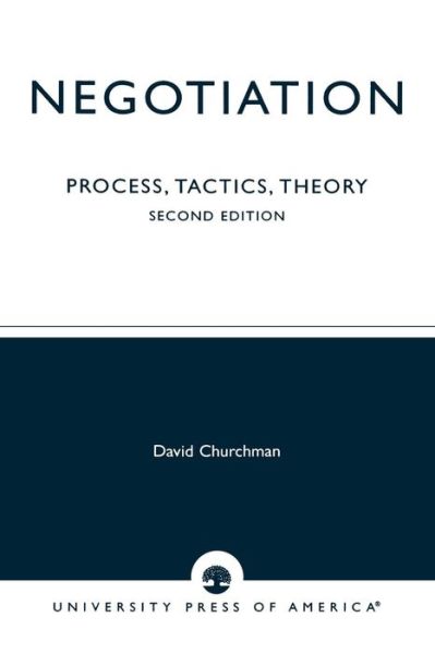 Cover for David Churchman · Negotiation: Process, Tactics, Theory (Paperback Book) [Second edition] (1995)