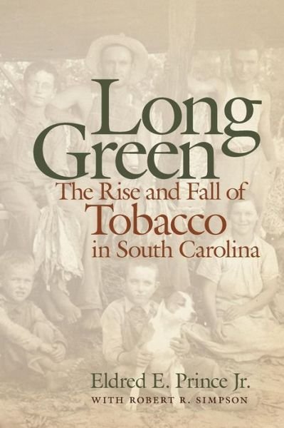 Long Green - Wormsloe Foundation Series - Prince - Bøger - University of Georgia Press - 9780820344478 - 30. december 2012