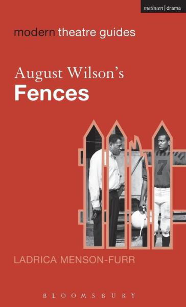 Cover for Ladrica Menson-Furr · August Wilson's Fences - Modern Theatre Guides (Hardcover bog) (2009)