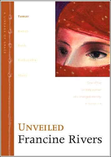 Cover for Francine Rivers · Unveiled: No. 1 (Lineage of Grace, 1 Series) - Lineage of grace (Gebundenes Buch) (2000)