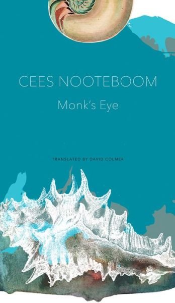 Cover for Cees Nooteboom · Monk's Eye (Hardcover Book) (2018)