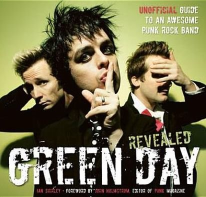 Green Day Revealed: Unofficial Guide to an Awesome Punk Rock Band - Revealed - Ian Shirley - Books - Flame Tree Publishing - 9780857751478 - October 31, 2011