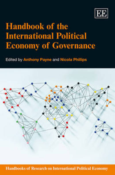 Cover for Anthony Payne · Handbook of the International Political Economy of Governance - Handbooks of Research on International Political Economy series (Hardcover Book) (2014)